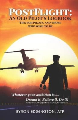 Postflight: Ein altes Pilotenlogbuch von Edgington, Byron [Taschenbuch, 288 Seiten]