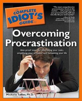 The Complete Idiots Guide to Overcoming Procrastination - Paperback - GOOD