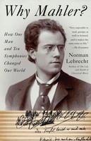 Why Mahler? Norman Lebrecht