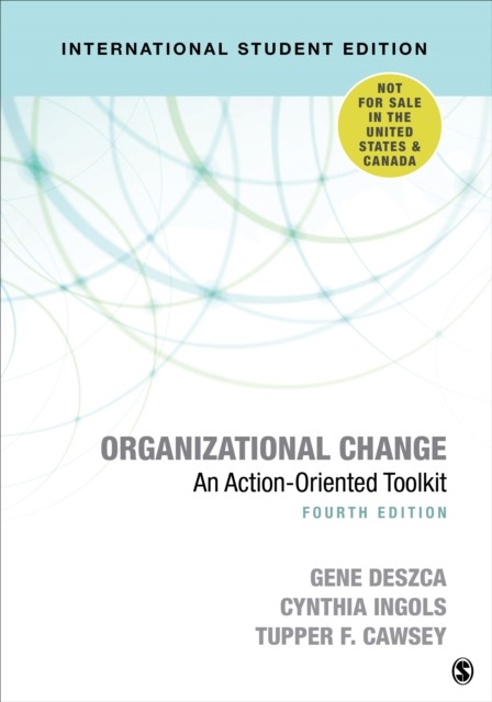 Organizational Change - International Student Edition:  by Gene Deszca PAPERBACK