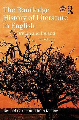 The Routledge History of Literature in English: Britain and Ireland by Ronald...