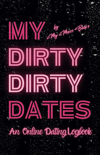 My Dirty Dirty Dates: an Online Dating Logbook [English Version]
