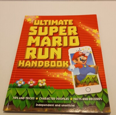 Ultimate Super Mario Run Handbook