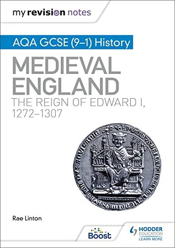 My Revision Notes: AQA GCSE (9–1) History: Medieval England: the
