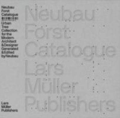 Neubau Forst Catalogue: Urban Tree Collection for the Modern Architect and Desig