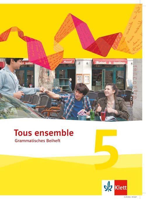 Thumbnail - Tous Ensemble. Grammatisches Beiheft. 5. Lernjahr | Frank Maurer |