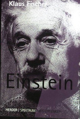 Einstein. Fischer, Klaus: