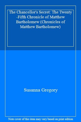 The Chancellor's Secret: The Twenty-Fifth Chronicle of Matthew Bartholomew (C.