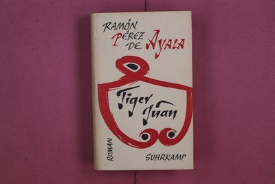 295325 Ramón Pérez de Ayala TIGER JUAN Suhrkamp Verlag HC