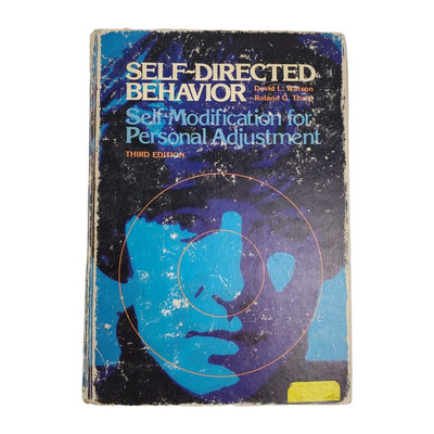 3rd Edition 1981 Self-Directed Behavior: Self-Modification Personal Watson Tharp