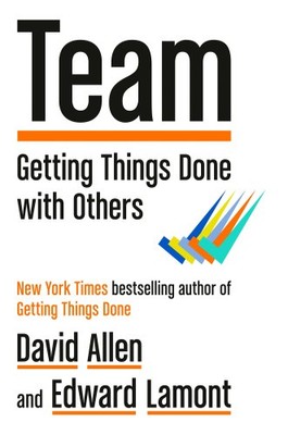 Team: Dinge mit anderen erledigen von David Allen [gebunden]
