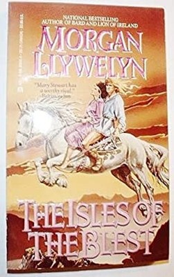 The Isles of the Blest Mass Market Paperbound Morgan Llywelyn