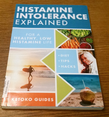 Histamine Intolerance Explained for a Healthy, Low Histamine Life