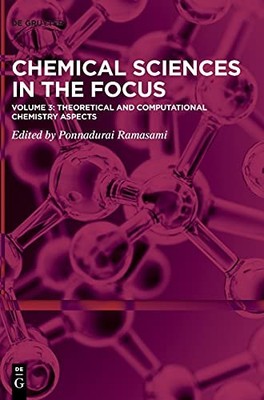 Theoretical Computational Chemistry Aspects Vol 3 (Chemical Sciences) P Ramasami