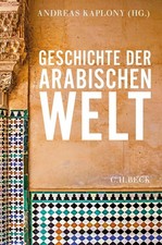 Geschichte der arabischen Welt Andreas Kaplon...