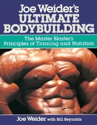 Joe Weider Bill Reyno Joe Weider's Ultimate Bodybuild (Taschenbuch) (US IMPORT)
