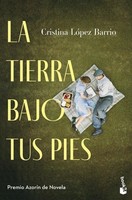 La Tierra Bajo Tus Pies Cristina Lopez Barrio