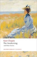 The Awakening: And Other Stories (Oxford World's Classics) - VERY GOOD