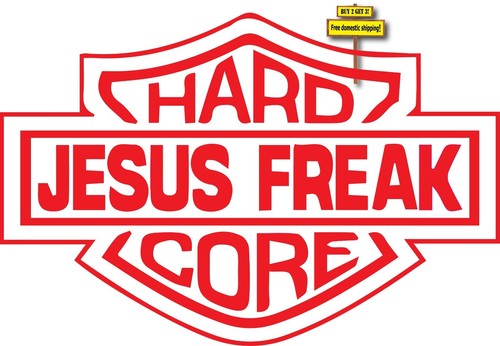 Hard Core Jesus Freak Die Cut Decal Sticker Christian Religious Bible p234 - Picture 5 of 6