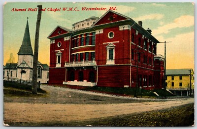 POSTCARD WESTMINSTER MD/MARYLAND ALUMNI HALL & W.M.C. CHAPEL 1913