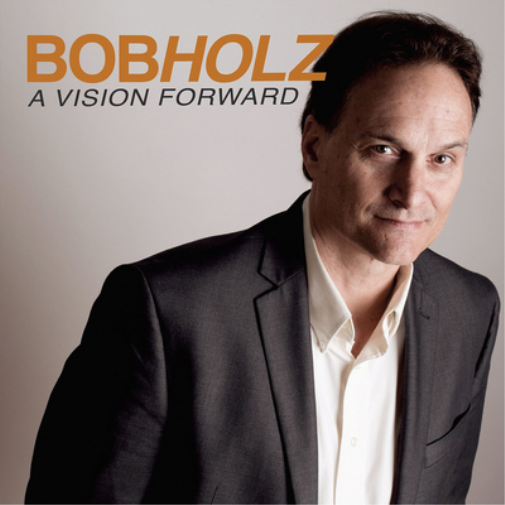 Bob Holz A Vision Forward (CD) Album