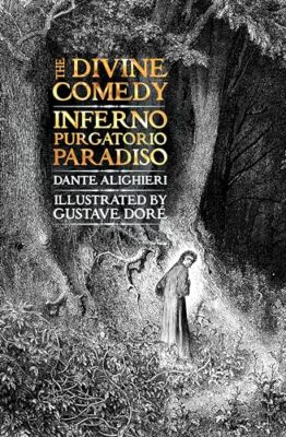 The Divine Comedy: Inferno, Purgatorio, Paradiso