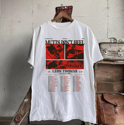 Leon Thomas The Mutts Don t Heel Tour T Shirt Full Size S-5XL