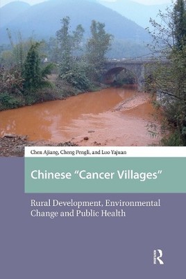 Chinese ''Cancer Villages'' - 9789089647221