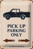Schild Blech 20X30Cm - Made In Germany - Spruch Pick Up Parking Only Metall Deko