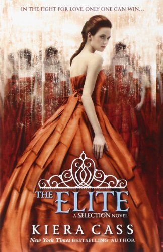 The Elite (Selection 2) By Kiera Cass