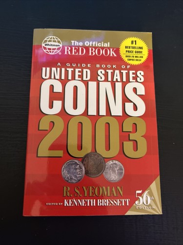 2003 A Guide Book of United States Coins R. S. Yeoman 56th Edition