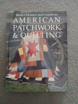 Vintage American Patchwork & Quilting Book 1985   Better Homes and Gardens 