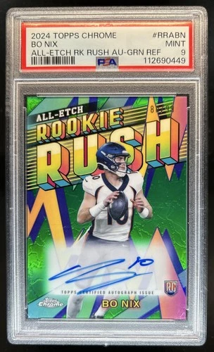 2024 Topps Chrome Bo Nix All-Etch Rookie Rush Auto RC Green Refractor #/99 PSA 9