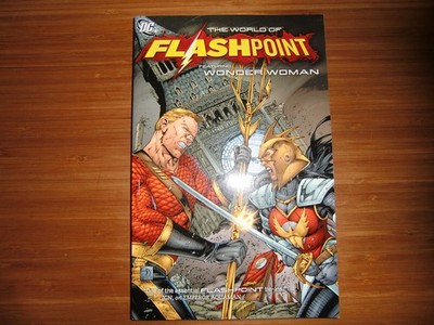 Flashpoint: The World of Flashpoint featuring Wonder Woman TP