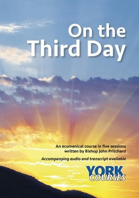 On the Third Day: York Courses by John Pritchard (English) Paperback Book