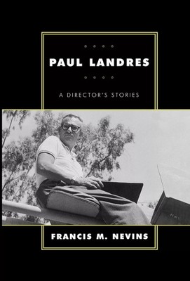 Paul Landres by Francis M. Nevins Hardback Bloomsbury Publishing 