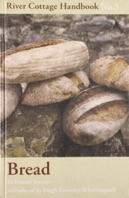 Bread: River Cottage Handbook No. 3 by Daniel Stevens Hardback Book The Fast