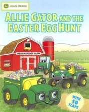 Allie Gator and the Easter Egg Hunt (John Deere Series) - Board book - GOOD