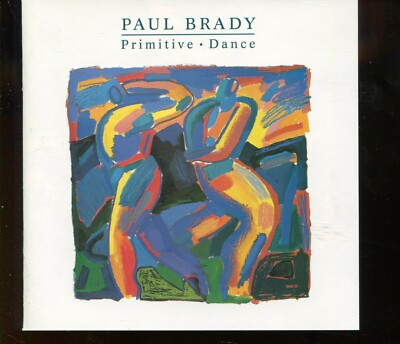 Paul Brady / Primitive Dance
