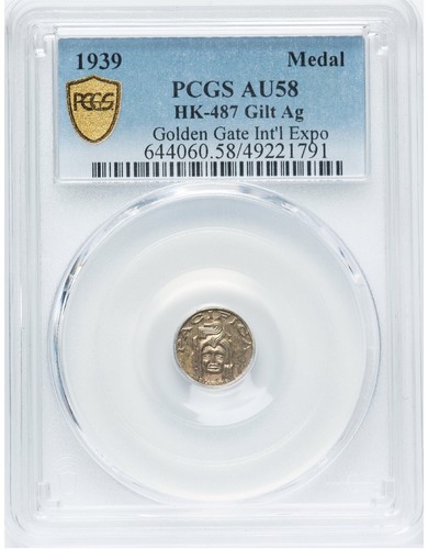 TOP POP! 1939 CHARBNEAU $1, GOLDEN GATE EXPO, HK-487c R7 / PCGS AU58 CALIF GOLD