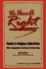 We Have a Right, Paperback by King, Daniel H., Sr.; Willis, Mike, Brand New, ...