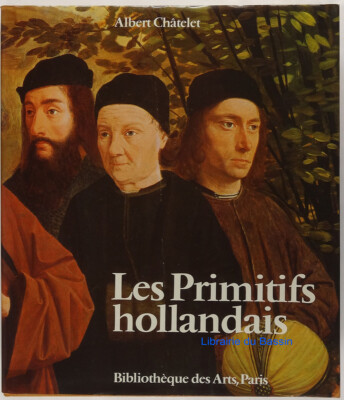 Die niederländischen Primitiven Die Malerei in den nördlichen Niederlanden im 15. Jh. 1980