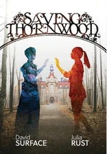 Saving Thornwood by David Surface Hardcover Book