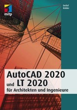 AutoCAD 2020 und LT 2020 für Architekten und Ingenieure (mitp Professional) Detl