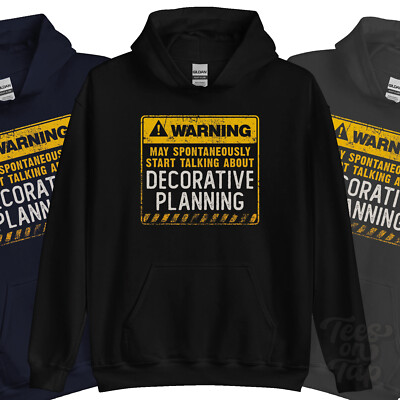 WARNUNG KANN SPONTAN ANFANGEN ÜBER DEKORATIVE PLANUNG HOODIE ZU SPRECHEN