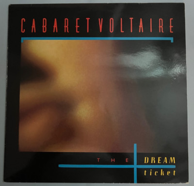 Cabaret Voltaire - ''The Dream Ticket'' 12'' Vinyl Single-Some Bizzare 1983