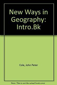 New Ways in Geography: Intro.Bk von Cole, John Peter | Buch | Zustand gut