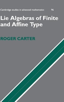 Lie Algebras of Finite and Affine Type by Roger Carter (English) Hardcover Book