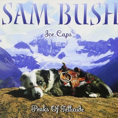 Sam Bush - Ice Caps: Peaks Of Telluride (CD, Album) 0015891391724