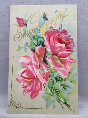 Postcard Sincere Regards Embossed Bouquet Pink Roses Flowers Posted 1910